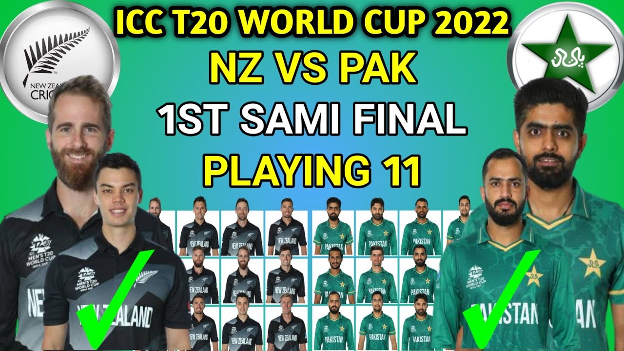 T20 World Cup 2022 Sami Final | New Zealand vs Pakistan Playing 11 2022 ...
