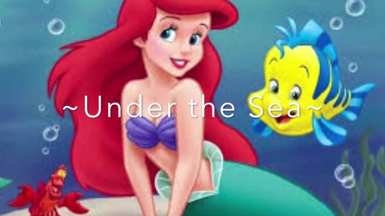 Little Mermaid ~ Under the Sea - YouTube