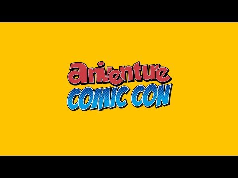 ANIVENTURE COMIC CON 2018 LIVE - ANIVENTURE COMIC CON 2018 LIVE
