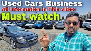 Used cars business all information in this video | must watch | business in Dubai | second hand cars