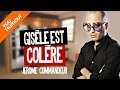 Jerome commandeur  gisle elle est colre 