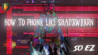 [FREE FLP] HOW TO PHONK LIKE SHADXWBXRN | FL Studio Tutorial | HOW TO MAKE PHONK