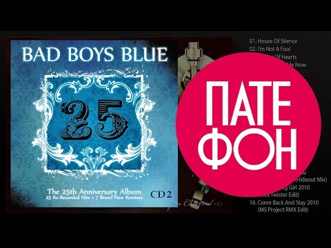 Bad Boys Blue - 25-CD2 (Full album) 2010 - YouTube