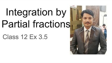 Class 12||Integration by partial fractions||Ex 3.5||FSc||ICS||math||chapter 3||
