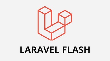 Comment afficher des messages flash avec Laravel ?