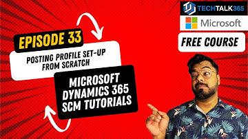 EPISODE 33 | Posting profile set-up for the Purchase Orders in D365 Finance and Operations