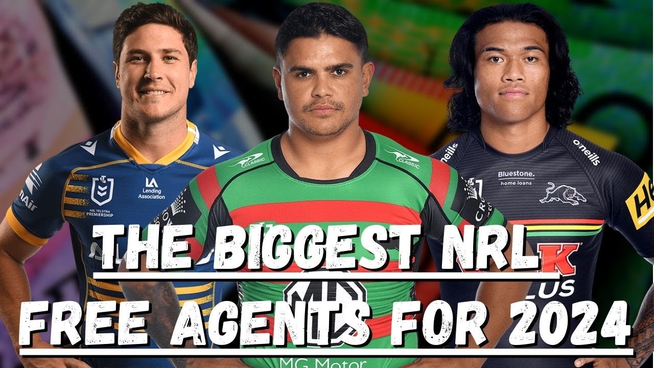 The BIGGEST NRL Free Agents for 2024 and Who Should SIGN Them! #NRL2023