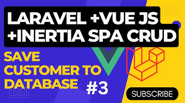 Laravel Vue js Crud application using Inertia Js| Save user to database