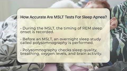 How Accurate Are MSLT Tests For Sleep Apnea? - Sleep Apnea Support Network