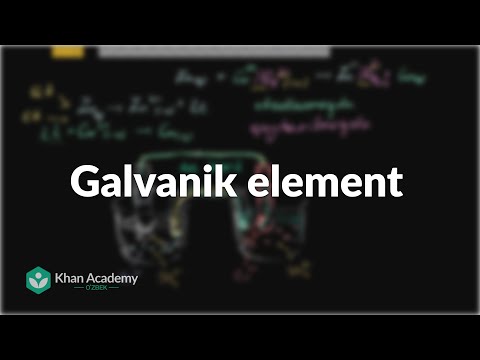 Galvanik element | Oksidlanish-qaytarilish reaksiyalari va elektrokimyo | Kimyo