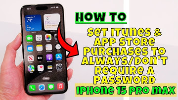 How to Set iTunes & App Store Purchases to Always/Don