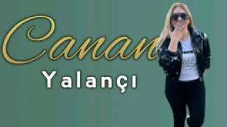 Canan - Yalanci 2019)Official Mnsic 4K) Resimi