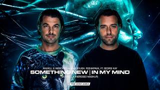 Something New vs. In My Mind (Axwell Λ Ingrosso Mashup)