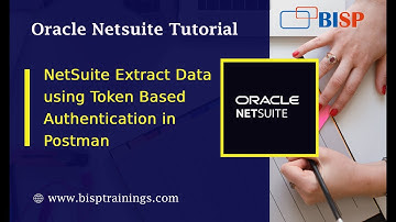 NetSuite Extract Data using Token-Based Authentication in Postman | Oracle NetSuite Postman | BISP