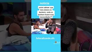 Vc Sabia Que Tinha Câmera No Banheiro Do Bbb