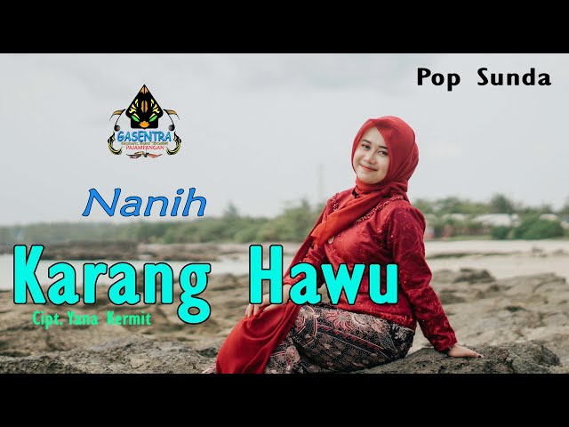 KARANG HAWU - NANIH (Official Music Video pop Sunda) class=