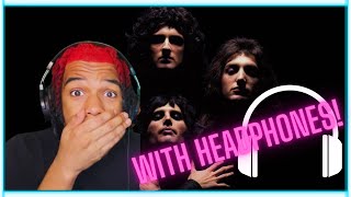 REACTING TO QUEEN “Bohemian Rhapsody” WITH HEADPHONES THIS TIME 10x BETTER!!