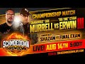 Singles Title Match: Dan Murrell vs Ethan Erwin + Final Exam VS Shazam