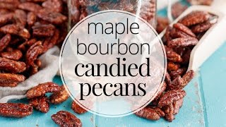 Maple Bourbon Candied Pecans