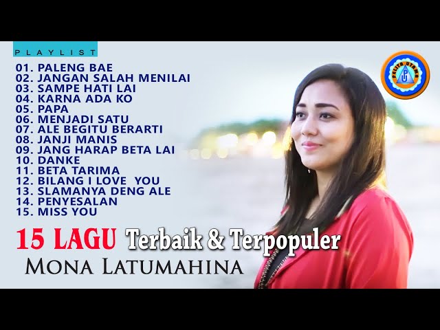 15 Lagu Ambon Terbaik - Mona Latumahina | Lagu Ambon Terbaru | Full Album class=