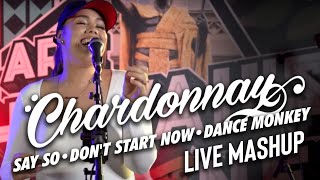 Chardonnay - Say So, Don't Start Now, & Dance Monkey Mashup (Live Covers)