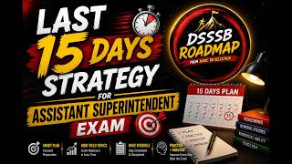 🔴Last 15 Day strategy for Assistant Superintendent🚨| AS | PRT | DSSSB | #dsssb #dsssbexam #ssccgl