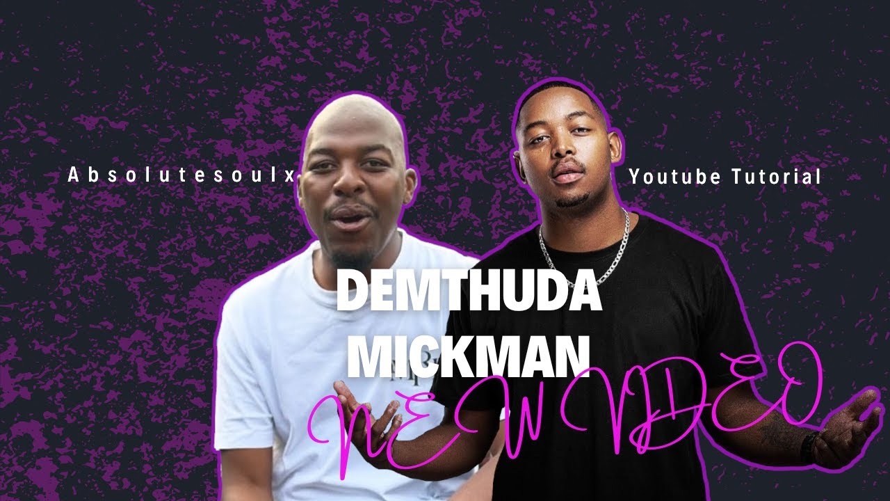 HOW TO PRODUCE AMAPIANO LIKE DEMTHUDA & MICKMAN(CLAP&TAP EDITION)❤🔥🔞