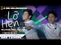 Lỡ Hẹn - Đan Trường Ft Noo Phước Thịnh