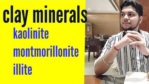 clay minerals ( kaolinite , montmorillonite, illite ) soil mechanics civil engineering