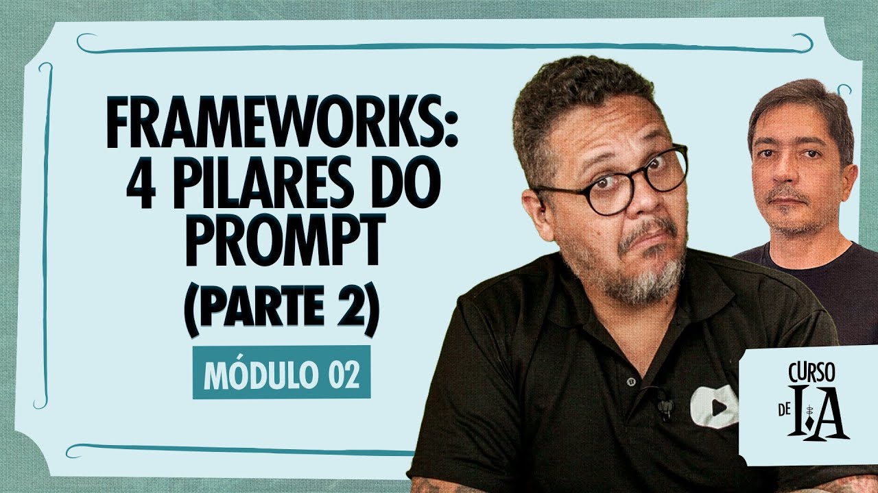 Domine os 4 Pilares do Prompt Perfeito em IA - Curso em Vídeo IA - YouTube