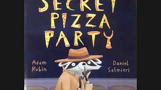 Secret Pizza Party Adapted