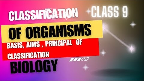 Classification of organisms #Basis , Aims , Principal of classification, Biology #class 9 KPK Board