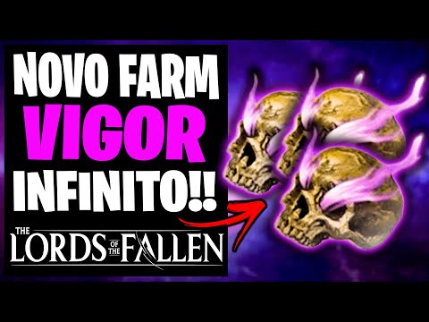 LORDS OF THE FALLEN - ROUBADO DEMAIS!! NOVO MÉTODO DE FARM VIGOR INFINITO!! 120 K POR HORA!!