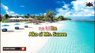 Mr. Suave ~ Parokya ni Edgar (Tagalog Karaoke Version)