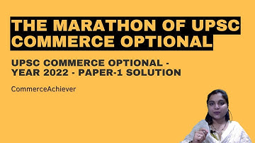 UPSC Commerce Optional - Previous Year Question Paper 2022 -Paper-1 Question Solution -Numerical