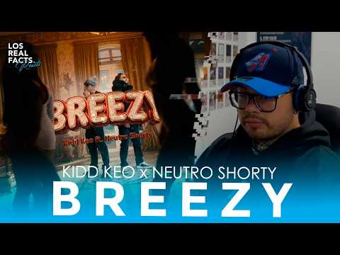 VENEZOLANO REACCIONA a Kidd Keo x Neutro Shorty - BREEZY