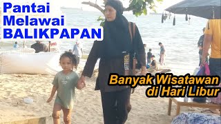 PANTAI MELAWAI BALIKPAPAN KEINDAHANNYA MENARIK BANYAK WISATAWAN by Om Boen Channel 58 views 2 weeks ago 9 minutes, 40 seconds