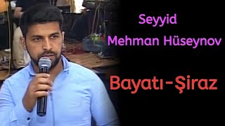 Seyyid Mehman - Bayatı Şiraz