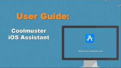 Coolmuster iOS Assistant User Guide