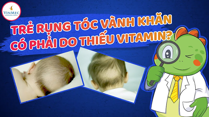 Tóc con mọc chậm xoăn mảnh là thiếu chất gì năm 2024