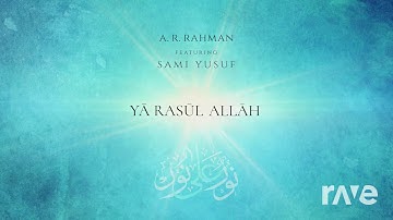 A Emotions Rahman - Ash & Light Upon Light ft. Sami Yusuf | RaveDj