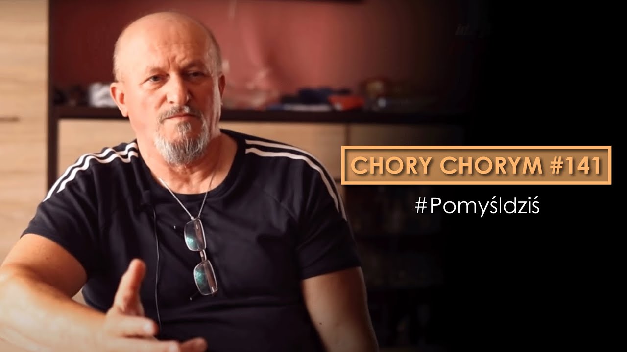 Chory chorym #141 #Pomyśldziś episode artwork