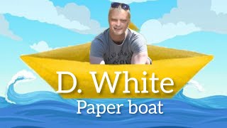 D.white - Paper Boat