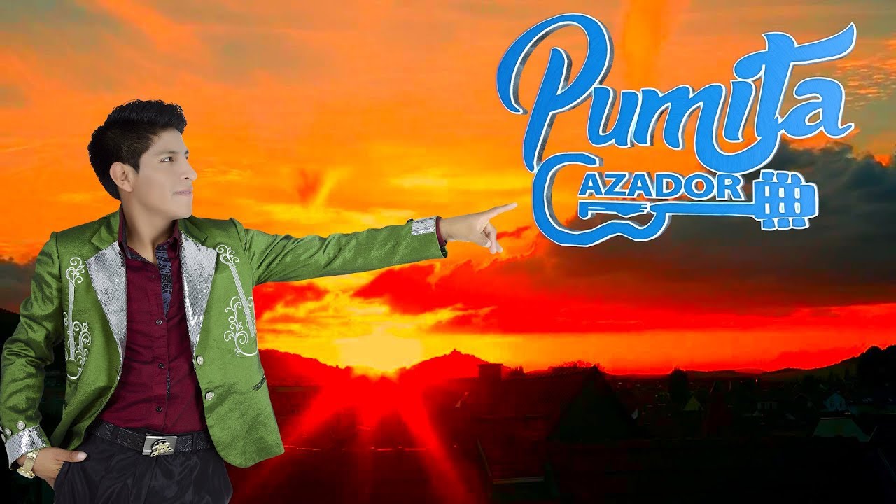 Pumita Cazador Picaflorcito Primicia 2018 Youtube