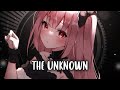 Nightcore - The Unknown 🎶 | Lyrics & Emotional Vibes
