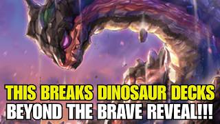 NEW! This Card BREAKS Dinosaur Decks! Beyond The Brave! Yu-Gi-Oh!