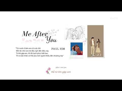 [Vietsub + Engsub] Me After You - Paul Kim (폴킴)