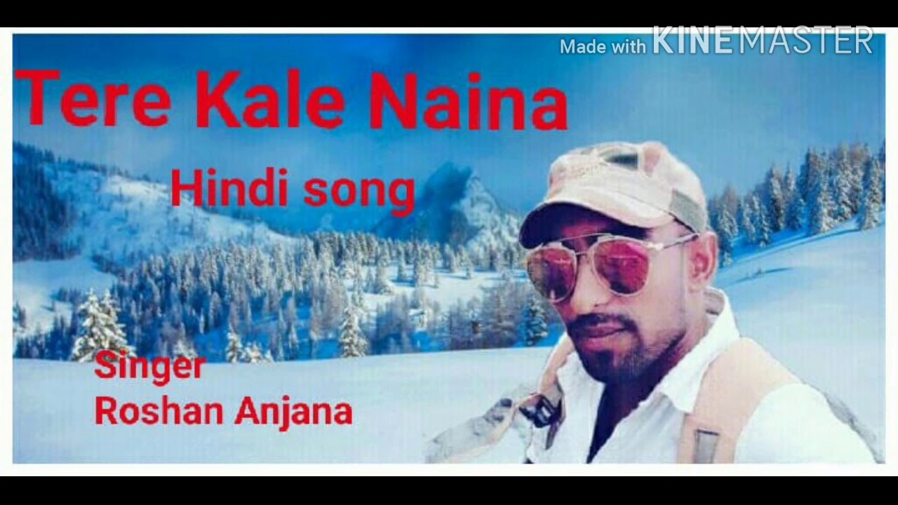 Tere kale Naina .. Roshan Anjana ka Hindi song YouTube