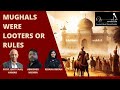 An old debate with prof ishtiyaq and ribaha ji on mughals