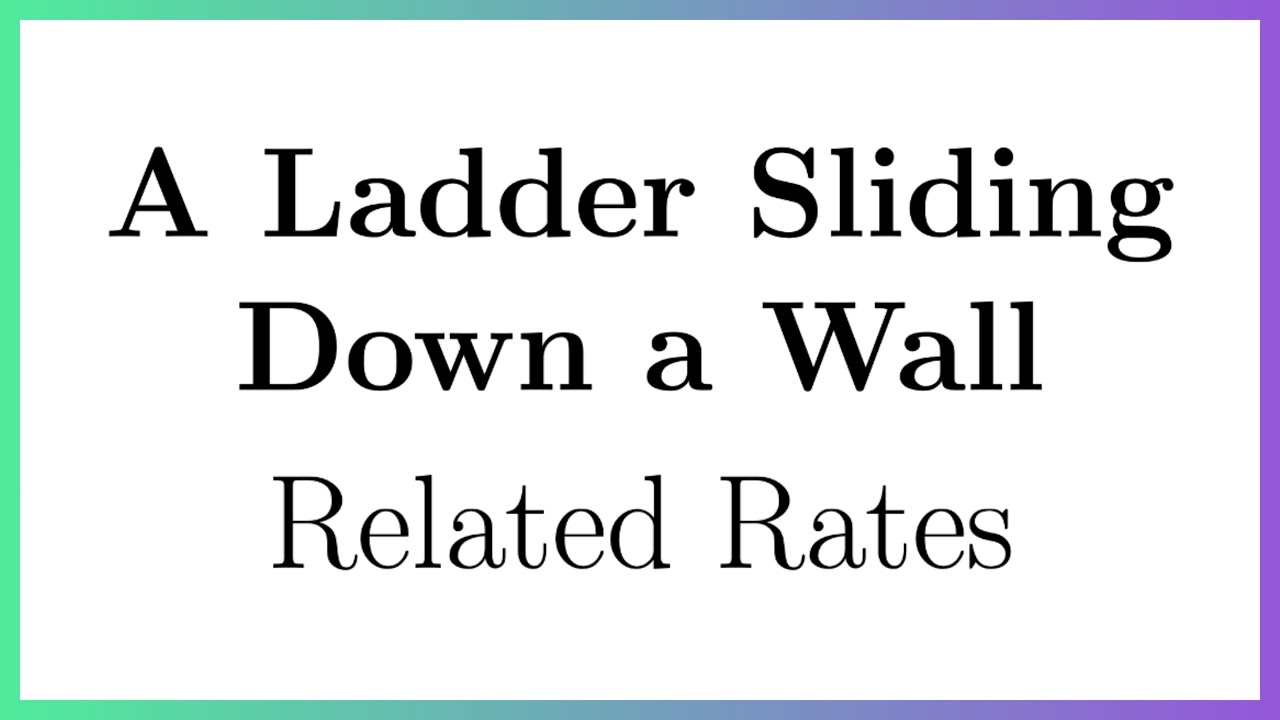 Related Rates – Ladder Sliding Down a Wall
